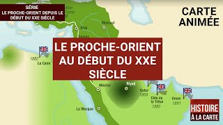 Le ProcheOrient au début du XXe siècle [upl. by Littell117]