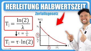 Herleitung Halbwertszeit  Zerfallsgesetz  Klausuraufgabe [upl. by Eseryt]