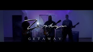 ZEPHYR  Getaway Official Video [upl. by Swanhildas843]