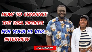 How To Convince The Visa Officer For Your F1 Visa Interview [upl. by Frager347]