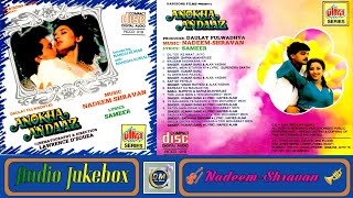 Anokha Andaaz All Songs  Audio Jukebox  1995  Nadeem Shravan  Manisha Koirala  90s Hit Song [upl. by Nasya]