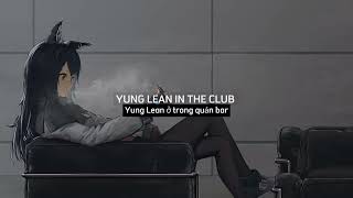 Yung Lean  Ginseng Strip 2002 lyrics  Vietsub Hot TikTok [upl. by Kashden]