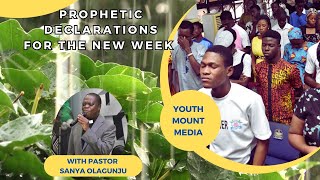 Prophetic Declarations for the NEW WEEK with Pastor Sanya Olagunju [upl. by Neb988]