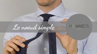 Comment faire un noeud de cravate simple  Howards [upl. by Chelton666]