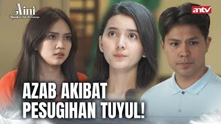 Mati Bongkok Akibat Pesugihan Tuyul  Aini Malaikat Tak Bersayap ANTV Eps 34 FULL [upl. by Caryn]