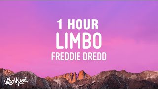 1 HOUR Freddie Dredd  Limbo Lyrics [upl. by Nitnilc59]