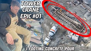 Tower Crane Epic 01 Part 1 Pouring Concrete I Footing with Tower Crane [upl. by Eronel]