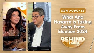 What Ana Navarro Is Taking Away From Election 2024  Behind The Table November 8 2024 [upl. by Sheehan]