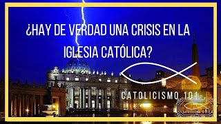 🔴 ¿CRISIS EN LA IGLESIA CATÓLICA [upl. by Ailahk]