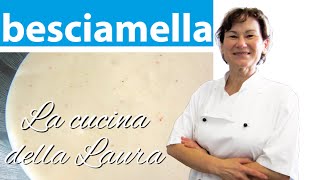 Come fare la besciamella  La cucina della Laura [upl. by Pish]