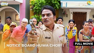 Notice Board Huwa Chori  FULL MOVIE  Taarak Mehta Ka Ooltah Chashmah Ep 2292  2294 [upl. by Rebane]