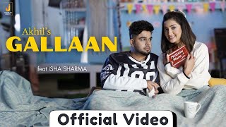 Gallaan Full Video Akhil  Bob  Isha Sharma  New Punjabi Song 2024  Tru Makers  Jhankar Music [upl. by Lorusso]