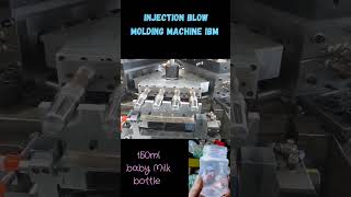 Baby Milk bottle 150ml  Injection Blow Molding Machine ibm [upl. by Irrot]