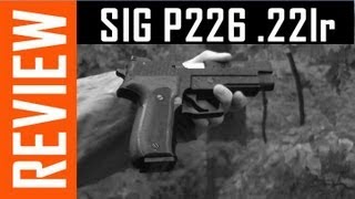 SIG P226 22lr Review [upl. by Sined203]