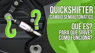 QUICKSHIFTER o CAMBIO SEMIAUTOMATICO ✊🔥 ¿Que Es ¿Como Se Utiliza ¿Como Funciona [upl. by Yanad]