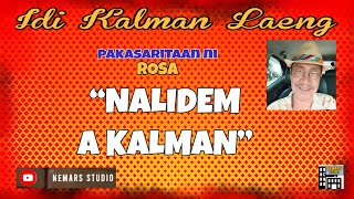 IKL  Dear Manong Nemy  ILOCANO DRAMA  Story of Rosa  quotNALIDEM A KALMANquot [upl. by Olenka]