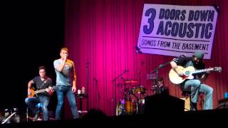 3 Doors Down Acoustic quotLet Me Goquot Live 2914 [upl. by Ybsorc]