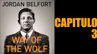 El camino del lobo JORDAN BELFORT audiolibro completo  Capítulo 3 [upl. by Seys38]