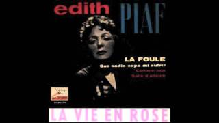 La Foule  Edith Piaf Vintage Version [upl. by Mitchael]