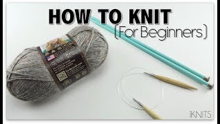 HOW TO KNIT  FOR BEGINNERS [upl. by Ylloh]