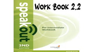 workbook 22 Unit 2  22 workbook  work  English Speak out Preintermediate [upl. by Esylla]