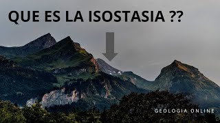 Que es la ISOSTASIA  Geologia Online [upl. by Cami]