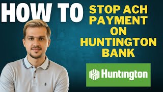 How to stop an ACH payment on Huntington Bank l Double Z [upl. by Beaufert392]