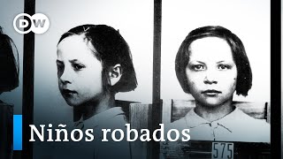 Niños robados por los nazis  Las víctimas olvidadas  DW Documental [upl. by Kloster]