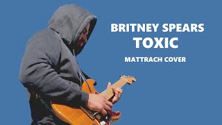 BRITNEY SPEARS  TOXIC  MATTRACH [upl. by Nnyrat]