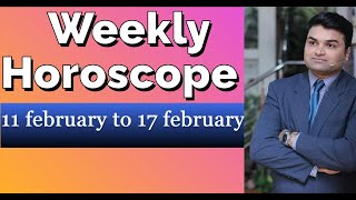 11 february to 17 february  Weekly Horoscope [upl. by Leahcimed70]