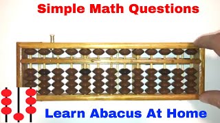 Lesson 2  How to use the Abacus aka Soroban Simple Addition amp Subtraction Questions [upl. by Eirdua]