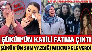 DİDEM ARSLAN ŞÜKÜR TÜRKAN ÖLMEDEN ÖNCE MEKTUPTA NE YAZDI TÜM ŞÜPHELER FATMA ERDEM’E ÇEVRİLDİ ŞOK [upl. by Ettenwad]