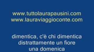 Laura Pausini  Nei giardini che nessuno sa [upl. by Aicatsanna]