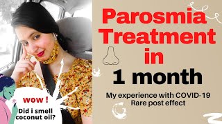 My experience Treatment of parosmia cacosmia  Dealing post covid19 effect pungent smell covid [upl. by Tterrab]