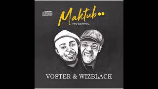 Voster amp Wizblack  African Woman ft Nessy Shapama K dio [upl. by Yruama462]