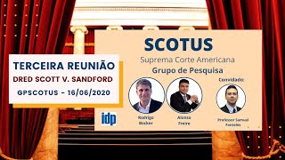 GPSCOTUS  Dred Scott v Sandford com o Professor Samuel Fonteles [upl. by Leesa520]