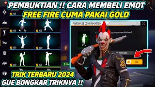 CARA BELI EMOTE FREE FIRE HANYA MENGGUNAKAN GOLD  TERBARU 2024 [upl. by Pricilla]