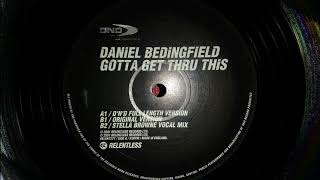 Daniel Bedingfield  Gotta Get Thru This [upl. by Silvan947]