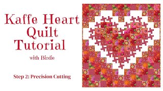 Step 2 Precision Cutting Mastering 1 58quot Strips for Your Kaffe Heart Quilt [upl. by Solotsopa]