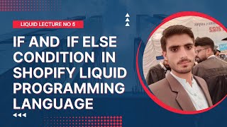 IF condition in Shopify Liquid Programming IF else Condition in Shopify Liquid Programming [upl. by Modeerf]