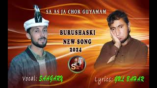 Sa As Ja Chor Guyamam Burushaski New Song Official Saagari Gul Bahar Tahir [upl. by Gerhardt145]