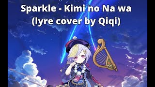 Sparkle  Kimi no Na wa Short Ver Genshin Impact Windsong Lyre Cover [upl. by Nuri112]