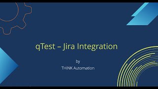 qTest and Jira Integration Guide  Step by Step Process [upl. by Dolan]