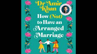 How Not to Have an Arranged Marriage by Dr Amir Khan eAudio eaudiobooks [upl. by Galanti]