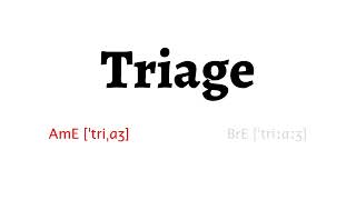 How to Pronounce triage in American English and British Englishtriage [upl. by Eirrod]