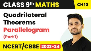 Quadrilateral Theorems Parallelogram Part 1  Quadrilateral  Class 9 Maths [upl. by Yllim796]