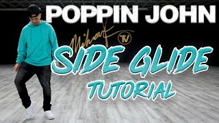 How to do the Side Glide Dance Moves Tutorials Poppin John  MihranTVMIHRANKSTUDIOS [upl. by Annyahs673]