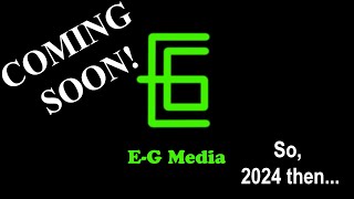 EG Media 2024 Channel Preview [upl. by Aisanahta129]