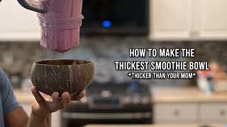 How to make the THICKEST smoothie bowl [upl. by Kenimod]