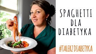 SPAGHETTI DLA DIABETYKA z sosem bolognese talerzdiabetyka  odc 9 [upl. by Smaoht]